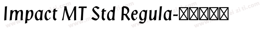 Impact MT Std Regula字体转换